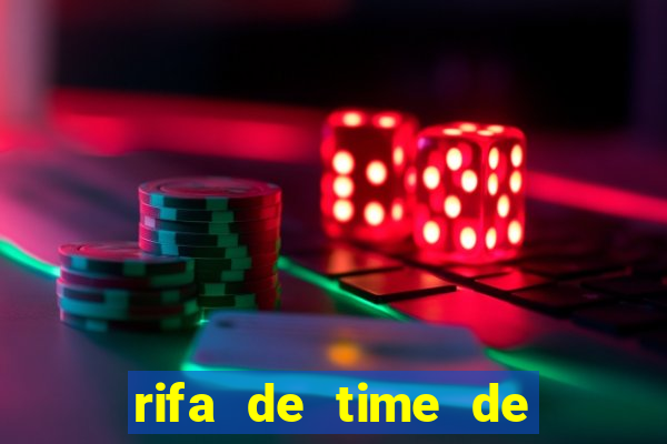 rifa de time de futebol qual sai mais